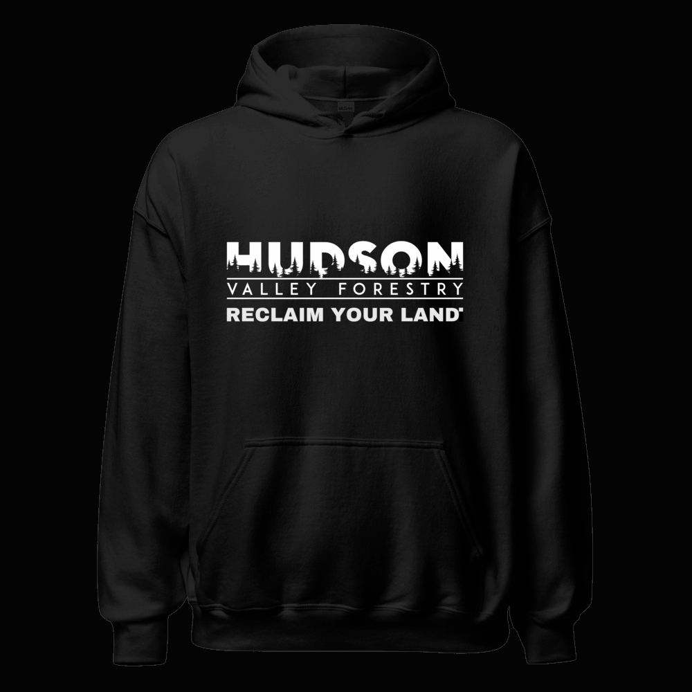 RECLAIM YOUR LAND. hoodie: heavyweight pullover with the Hudson Valley Forestry logo and RECLAIM YOUR LAND. wordmark, shown in black